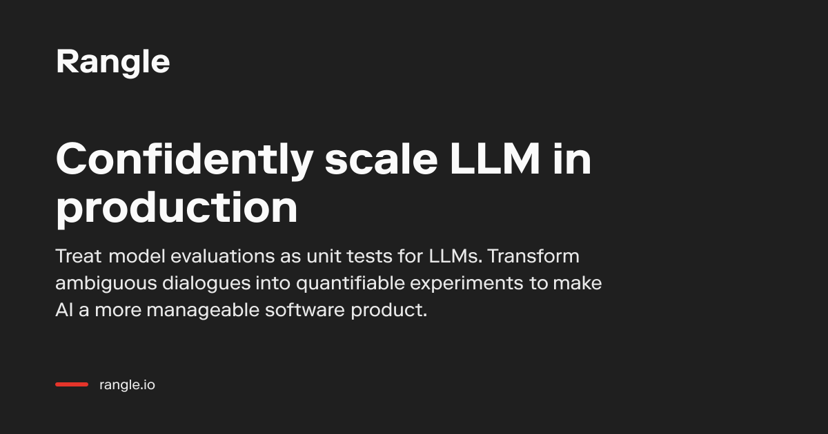 Evaluating LLM performance | Rangle